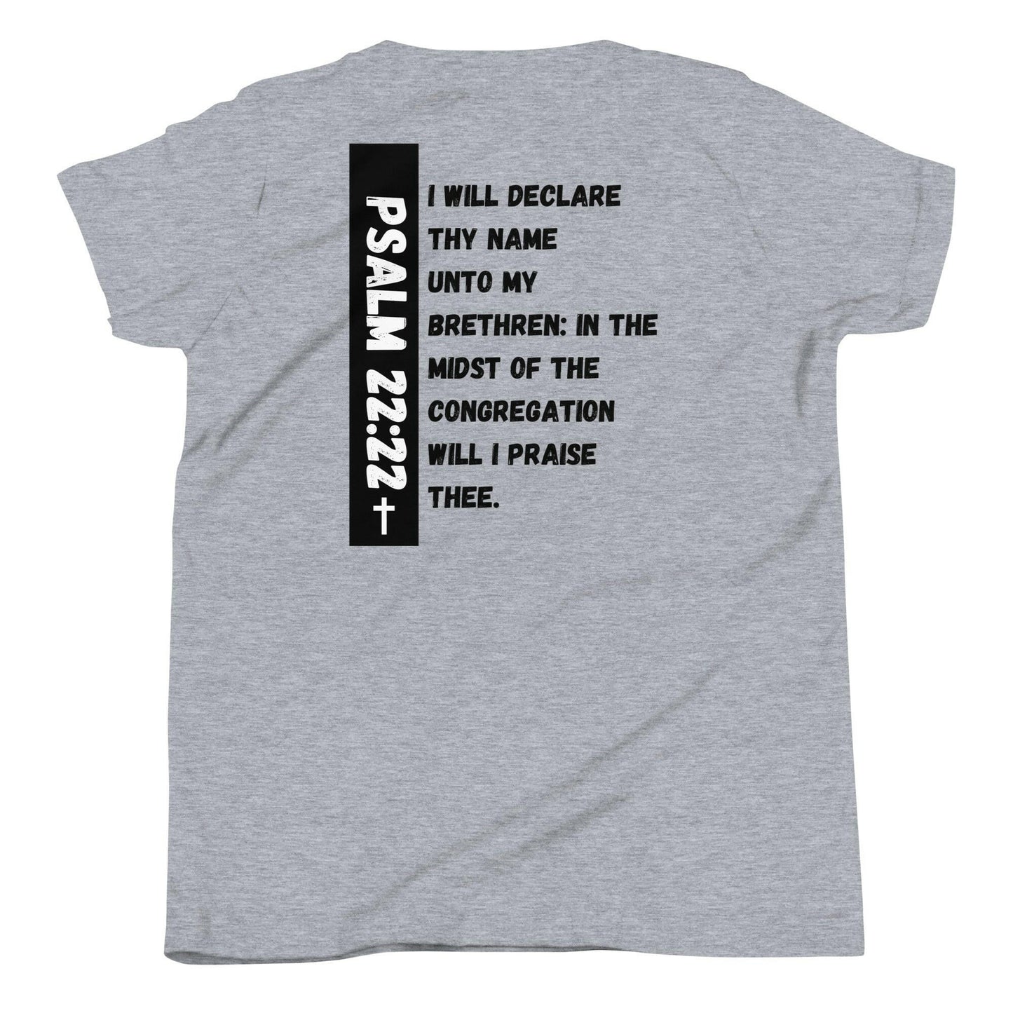 Psalm 22:22- Youth Tee