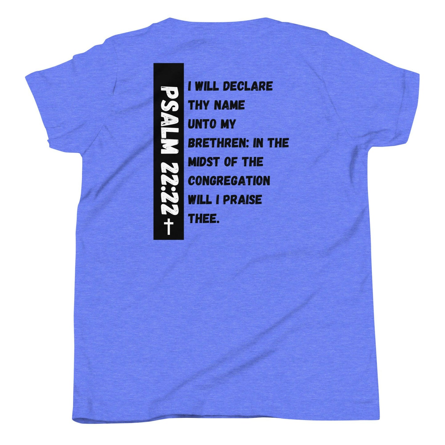 Psalm 22:22- Youth Tee