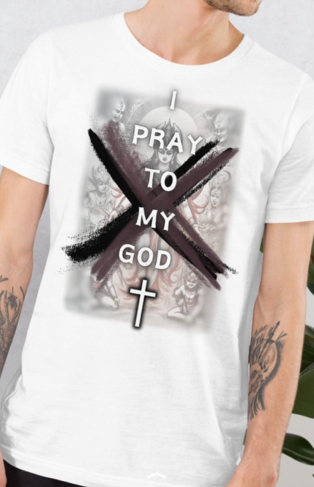 I Pray To My God - Unisex T-shirt