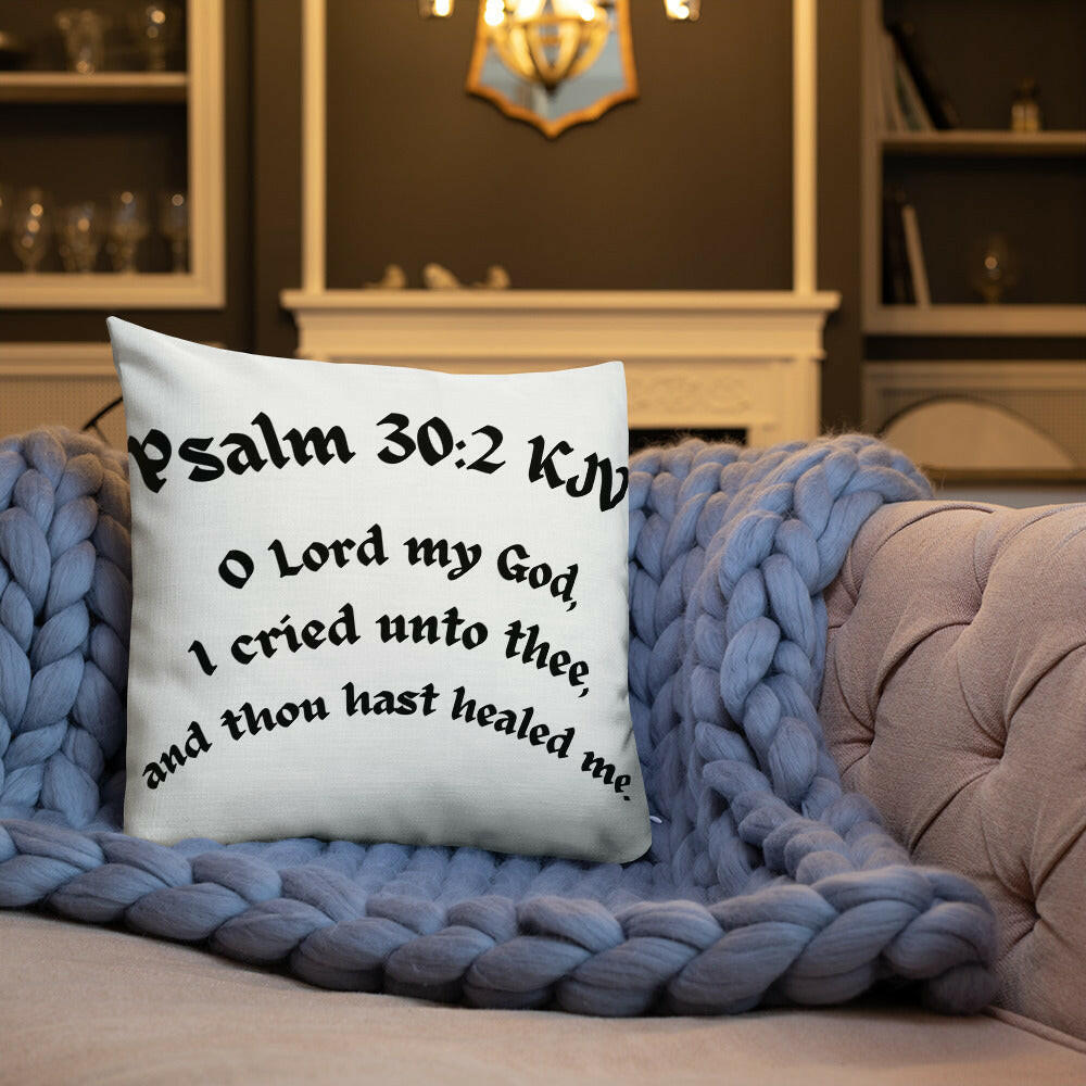 Psalm 30:2 - Premium Pillow