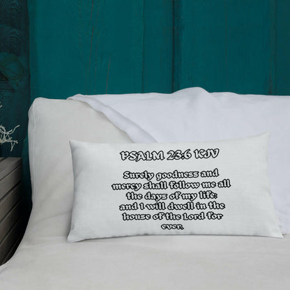 Psalm 23:6 - Premium Pillow