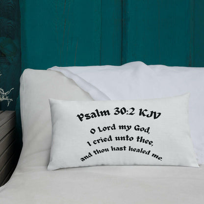 Psalm 30:2 - Premium Pillow