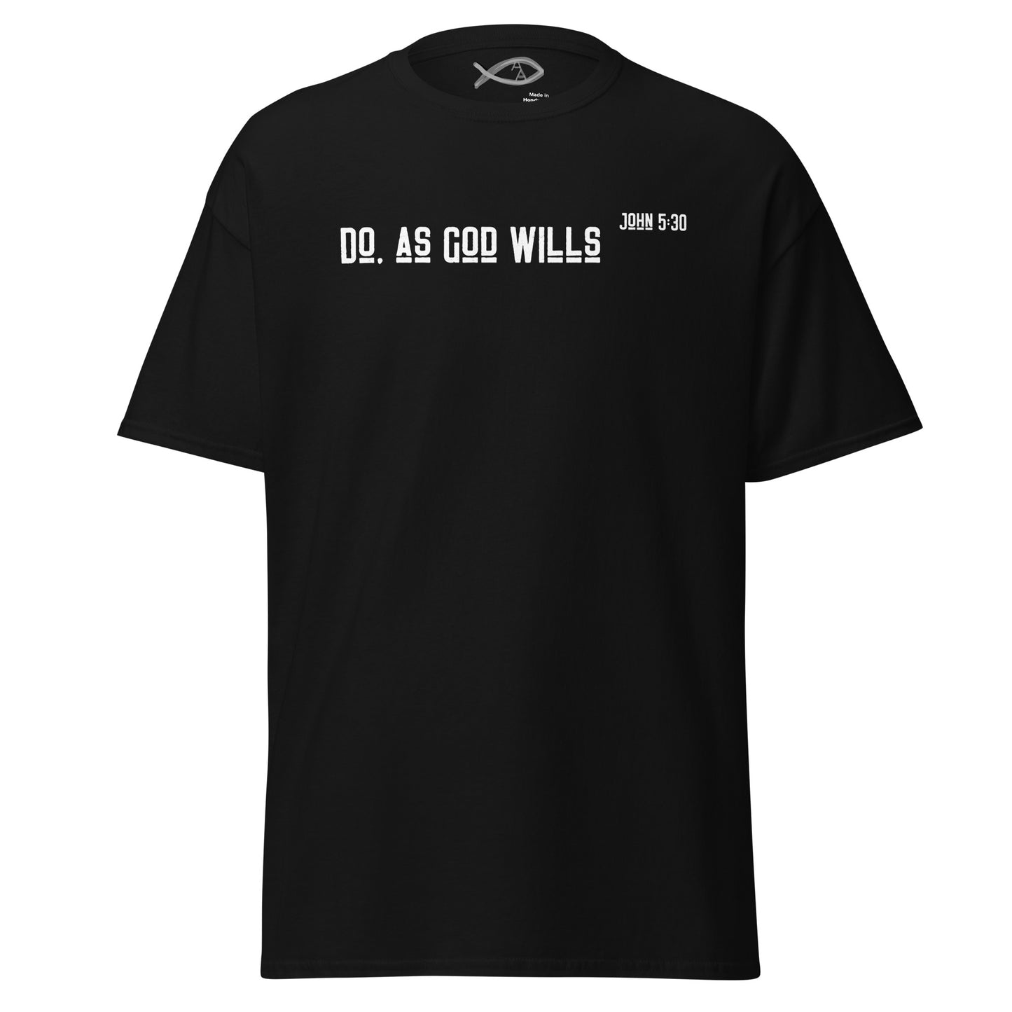 Do, as God Wills - Unisex classic tee