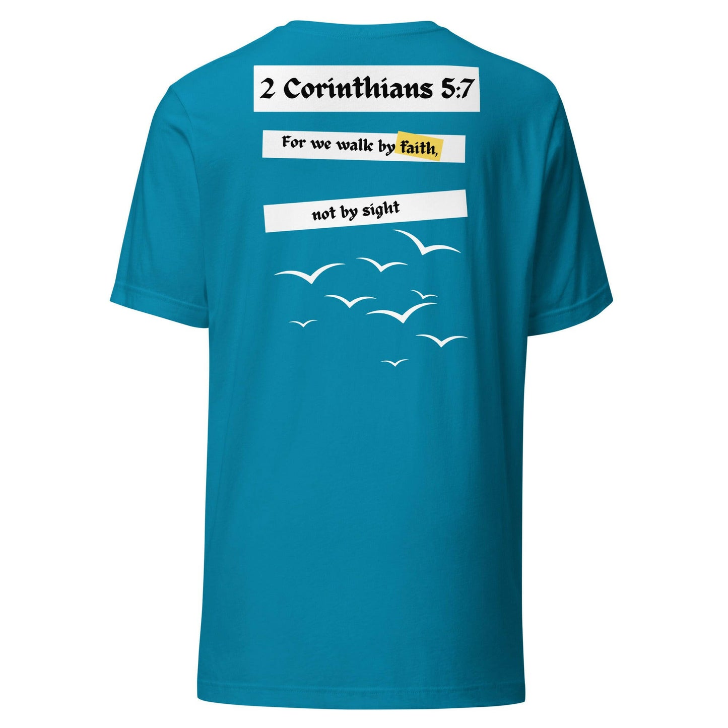 2 Corinthians 5:7 - Unisex T-Shirt (Faith) - Almighty Apparel 