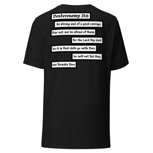 Deuteronomy 31:6 KJV - Unisex T-Shirt (Courage)