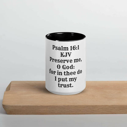 Psalm 16:1 - Mug with Color Inside